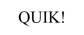 QUIK! trademark