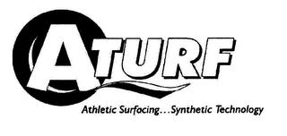 ATURF ATHLETIC SURFACING . . . SYNTHETIC TECHNOLOGYTECHNOLOGY trademark