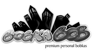 BOBKA BOB PREMIUM PERSONAL BOBKAS trademark