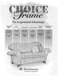 CHOICE FRAME THE ENGINEERED ADVANTAGE trademark