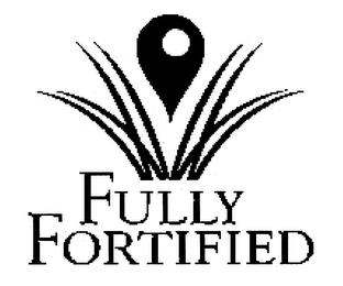 FULLY FORTIFIED trademark