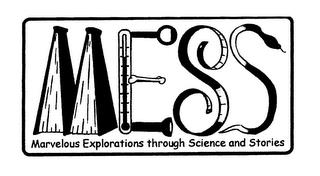 MESS MARVELOUS EXPLORATIONS THROUGH SCIENCE AND STORIES trademark