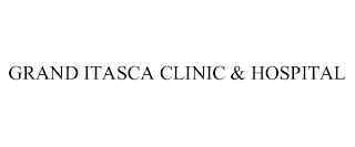 GRAND ITASCA CLINIC & HOSPITAL trademark