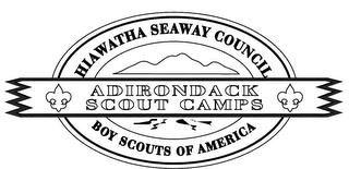 HIAWATHA SEAWAY COUNCIL ADIRONDACK SCOUT CAMPS BOY SCOUTS OF AMERICA trademark