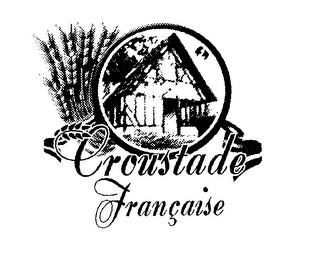 CROUSTADE FRANÇAISE trademark