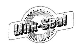 THUNDERLINE LINK-SEAL MODULAR SEALS trademark