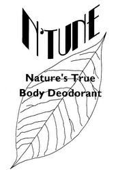 N'TUNE NATURE'S TRUE BODY DEODORANT trademark