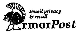 ARMORPOST EMAIL PRIVACY & RECALL trademark