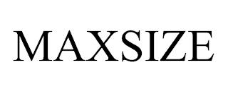 MAXSIZE trademark