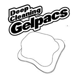 DEEP CLEANING GELPACS trademark