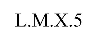 L.M.X.5 trademark