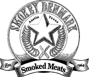 SMOKEY DENMARK AUSTIN TEXAS SMOKED MEATS EST. 1964 trademark