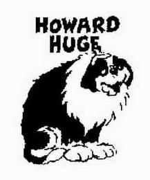 HOWARD HUGE trademark