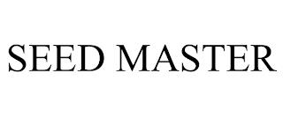 SEED MASTER trademark