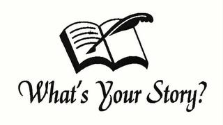 WHAT'S YOUR STORY? trademark