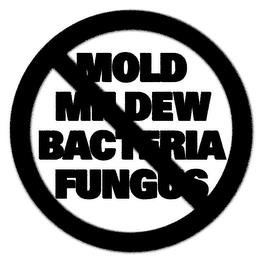 MOLD MILDEW BACTERIA FUNGUS trademark