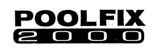 POOLFIX 2000 trademark