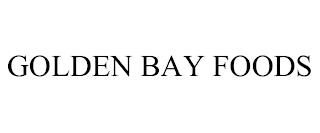 GOLDEN BAY FOODS trademark