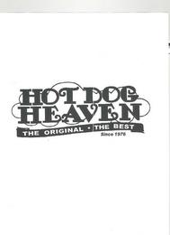 HOT DOG HEAVEN THE ORIGINAL THE BEST SINCE 1976CE 1976 trademark