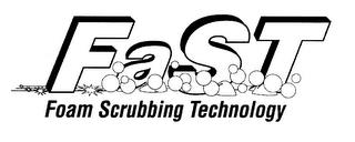 FAST FOAM SCRUBBING TECHNOLOGY trademark