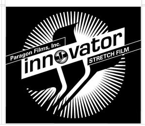 INNOVATOR PARAGON FILMS, INC. STRETCH FILM trademark