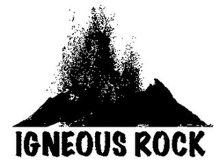 IGNEOUS ROCK trademark