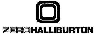 ZERO HALLIBURTON trademark