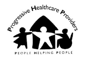 PROGRESSIVE HEALTHCARE PROVIDERS PEOPLE HELPING PEOPLE trademark