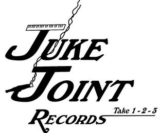 JUKE JOINT RECORDS TAKE 1-2-3 trademark