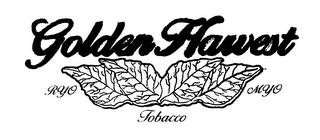 GOLDEN HARVEST RYO MYO TOBACCO trademark