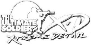 THE ULTIMATE SOLDIER X-D XTREME DETAIL trademark