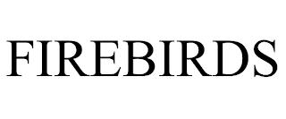 FIREBIRDS trademark