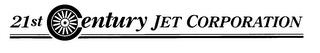 21ST CENTURY JET CORPORATION trademark