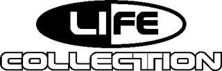 LIFE COLLECTION trademark