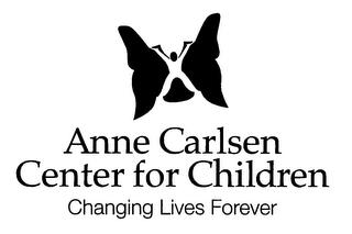 ANNE CARLSEN CENTER FOR CHILDREN CHANGING LIVES FOREVER trademark