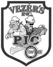 VEZÉR'S INC. PIC INTERNATIONAL COMPLETE INDUSTRIAL TECHNICAL SERVICES CRAFTSMEN trademark