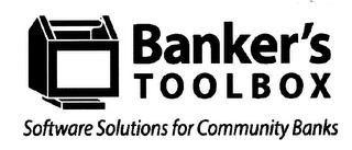 BANKER'S TOOLBOX SOFTWARE SOLUTIONS FOR COMMUNITY BANKS trademark