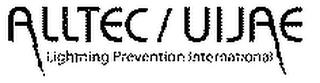 ALLTEC/UIJAE LIGHTNING PREVENTION INTERNATIONAL trademark