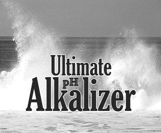 ULTIMATE ALKALIZER PH trademark