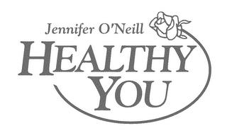 JENNIFER O'NEILL HEALTHY YOU trademark