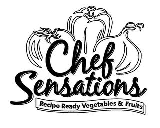 CHEF SENSATIONS RECIPE READY VEGETABLES & FRUITS trademark