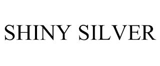 SHINY SILVER trademark