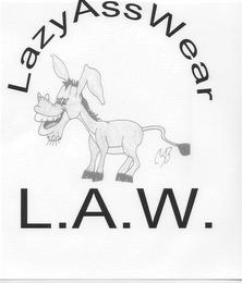 LAZY ASS WEAR L.A.W. trademark