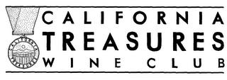 CALIFORNIA TREASURES CALIFORNIA TREASURES WINE CLUB trademark