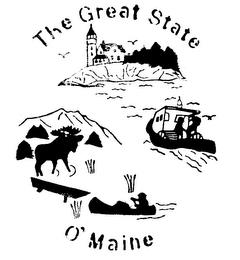 THE GREAT STATE O'MAINE trademark