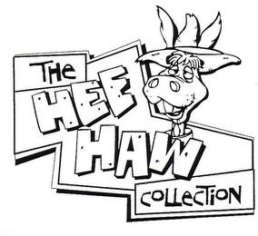 THE HEE HAW COLLECTION trademark