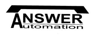 ANSWER AUTOMATION trademark