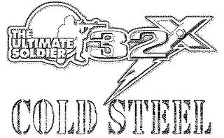 THE ULTIMATE SOLDIER 32X COLD STEEL trademark