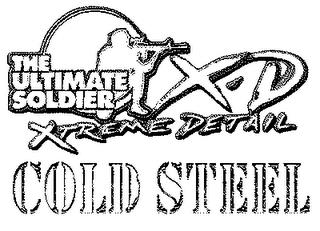 THE ULTIMATE SOLDIER X-D XTREME DETAIL COLD STEEL trademark