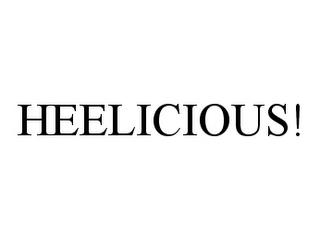 HEELICIOUS! trademark